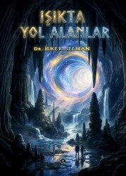 Işıkta Yol Alanlar - Kafe Kültür Yayıncılık