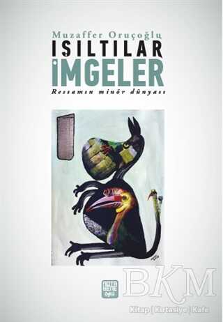 Işıltılar İmgeler - Nota Bene Yayınları