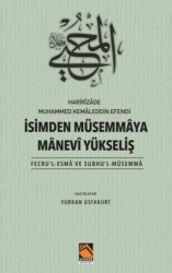 İsimden Müsemmaya Manevi Yükseliş - Fecru`l-Esma ve Subhu`l-Müsemma - Buhara Yayınları