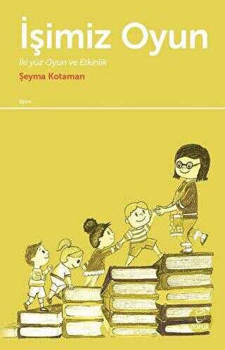 İşimiz Oyun - Doruk Yayınları