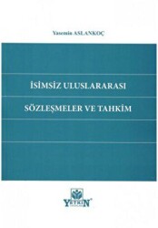 İsimsiz Uluslararası Sözleşmeler ve Tahkim - Yetkin Yayınları