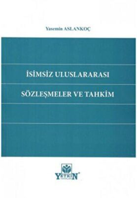 İsimsiz Uluslararası Sözleşmeler ve Tahkim - 1