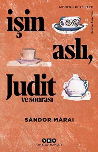 İşin Aslı Judit ve Sonrası - Yapı Kredi Yayınları