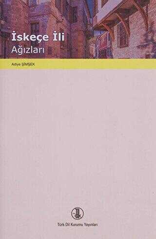 İskeçe İli Ağızları - Türk Dil Kurumu Yayınları