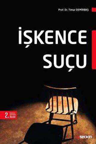 İşkence Suçu - Seçkin Yayıncılık