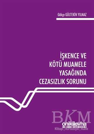 İşkence ve Kötü Muamele Yasağında Cezasızlık Sorunu - 1