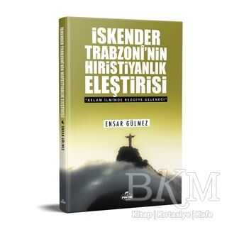 İskender Trabzoni`nin Hıristiyanlık Eleştirisi