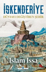 İskenderiye: Dünyayı Değiştiren Şehir - Timaş Tarih