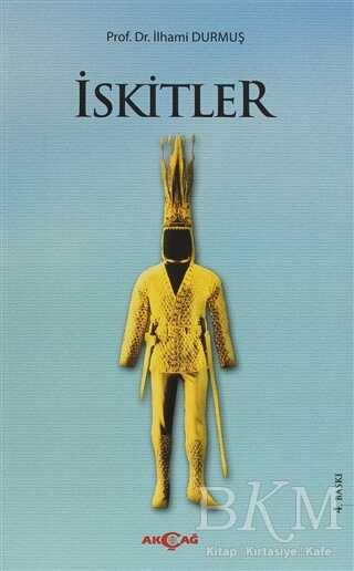 İskitler - Akçağ Yayınları