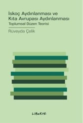 İskoç Aydınlanması ve Kıta Avrupası Aydınlanması - Liberte Yayınları