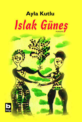 Islak Güneş - Bilgi Yayınevi