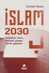 İslam 2030 - Hayat Yayınları