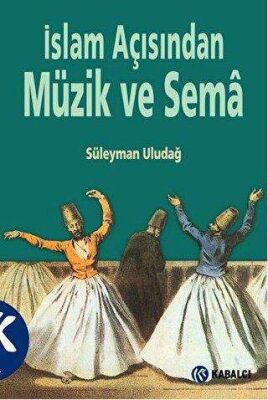 İslam Açısından Müzik ve Sema kapağı
