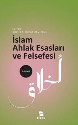 İslam Ahlak Esasları ve Felsefesi kapağı