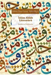 İslam Ahlak Literatürü - İlem Yayınları