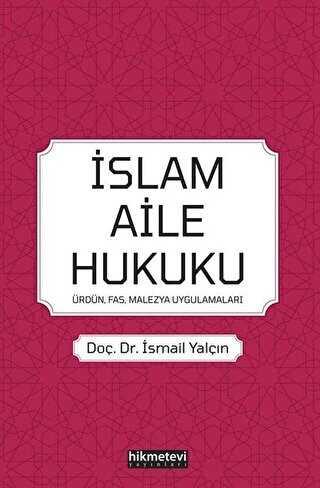 İslam Aile Hukuku: Ürdün-Fas-Malezya-Uygulamaları