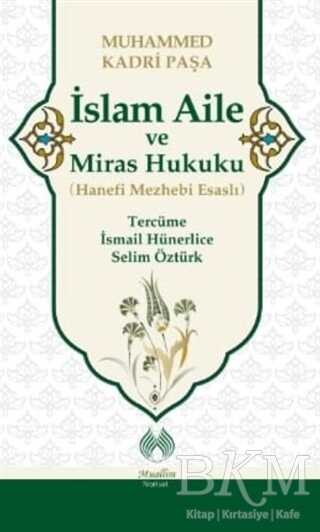 İslam Aile ve Miras Hukuku - Muallim Neşriyat