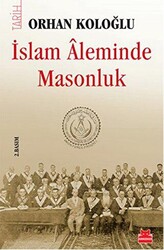 İslam Aleminde Masonluk - Kırmızı Kedi Yayınevi