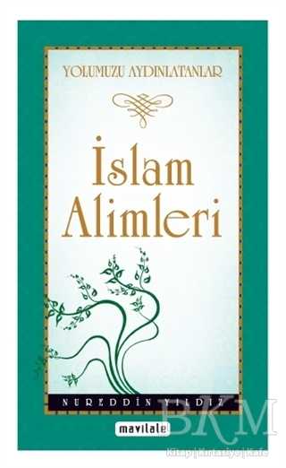 İslam Alimleri - Yolumuzu Aydınlatanlar
