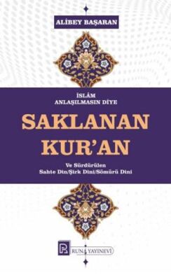 İslam Anlaşılmasın Diye Saklanan Kur’an - 1
