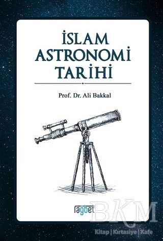 İslam Astronomi Tarihi - Rağbet Yayınları