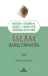 İslam Barış Dinidir - Ensar Neşriyat