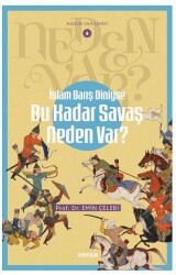 İslam Barış Diniyse Bu Kadar Savaş Neden Var? - Beyan Yayınları
