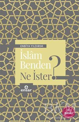 İslam Benden Ne İster? - Ensar Neşriyat