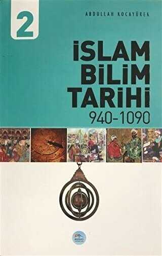 İslam Bilim Tarihi 2 940-1090 - Maviçatı Yayınları