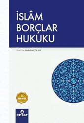 İslam Borçlar Hukuku - Ensar Neşriyat