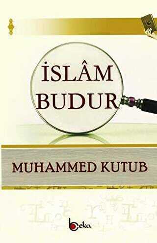 İslam Budur - Beka Yayınları
