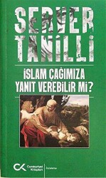 İslam Çağımıza Yanıt Verebilir mi? - Cumhuriyet Kitapları