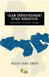 İslam Coğrafyasındaki Siyasi Hareketler - Çıra Yayınları