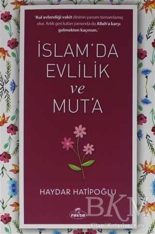 İslam` da Evlilik ve Mut` a - Ravza Yayınları