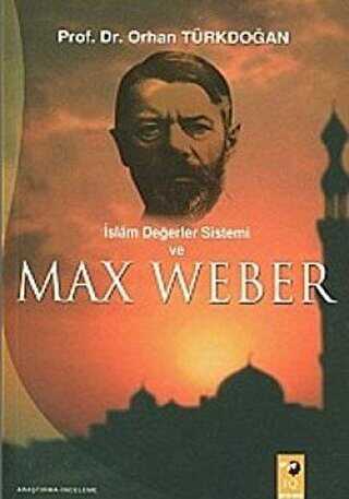 İslam Değerler Sistemi Ve Max Weber
