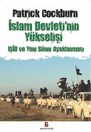 İslam Devleti`nin Yükselişi : IŞİD ve Yeni Sünni Ayaklanması