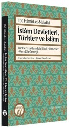 İslam Devletleri, Türkler ve İslam - Büyüyen Ay Yayınları