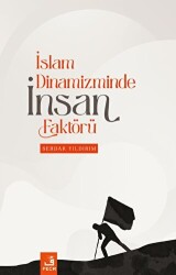 İslam Dinamizminde İnsan Faktörü - Fecr Yayınları