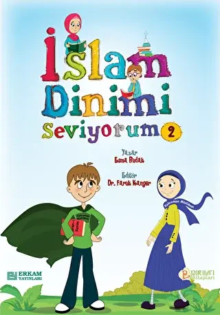 İslam Dinimi Seviyorum - 2 - Pırıltı Kitapları - Erkam
