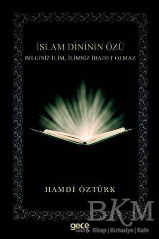 İslam Dininin Özü - Gece Kitaplığı
