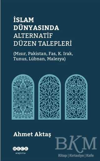 İslam Dünyasında Alternatif Düzen Talepleri - 1