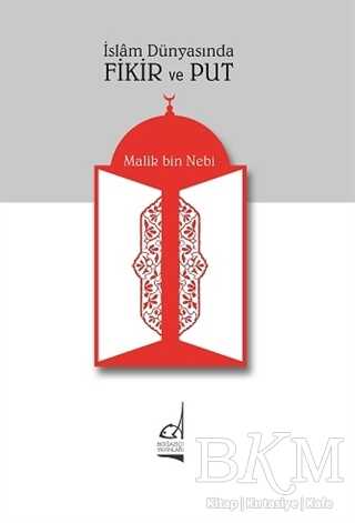 İslam Dünyasında Fikir ve Put - Boğaziçi Yayınları