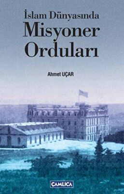 İslam Dünyasında Misyoner Orduları kapağı