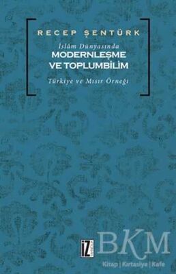 İslam Dünyasında Modernleşme ve Toplumbilim - 1