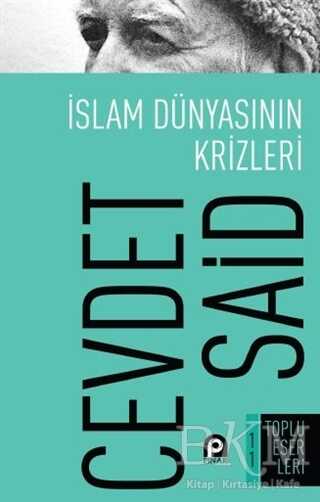 İslam Dünyasının Krizleri - Pınar Yayınları