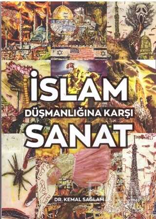 İslam Düşmanlığına Karşı Sanat