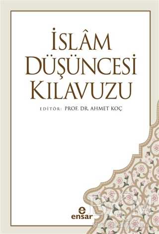 İslam Düşüncesi Kılavuzu - Ensar Neşriyat