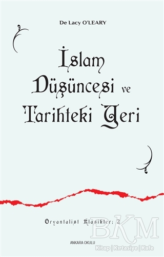 İslam Düşüncesi ve Tarihteki Yeri - Ankara Okulu Yayınları