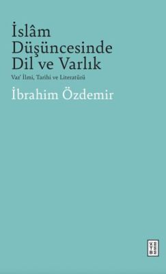 İslam Düşüncesinde Dil Ve Varlık - 1