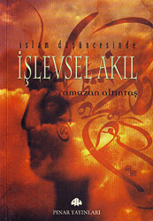 İslam Düşüncesinde İşlevsel Akıl - Pınar Yayınları